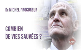 Dr MICHEL PROCUREUR, COMBIEN DE VIES SAUVÉES ?